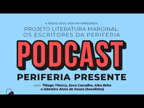 PODCAST - PERIFERIA PRESENTE