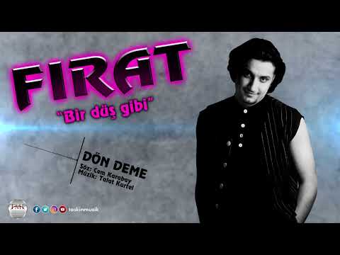 Fırat / Dön Deme