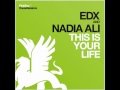 EDX & Nadia Ali - This Is Your Life (Leventina ...