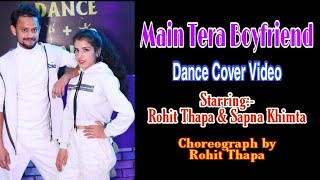 Main tera boyfriend |Raabta |Arijit Singh &amp; Neha Kakkar| Choreography by. Rohit Thapa