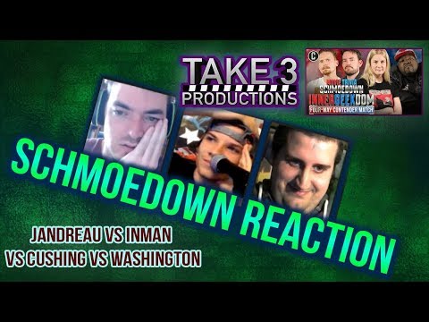 Take 3 Schmoedown Reaction: Jandreau VS Inman VS Cushing VS Washington