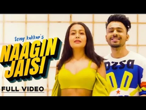 Naagin jaisi kamar hilla | Tony kakkar| Neha kakkar | full video song | 2019