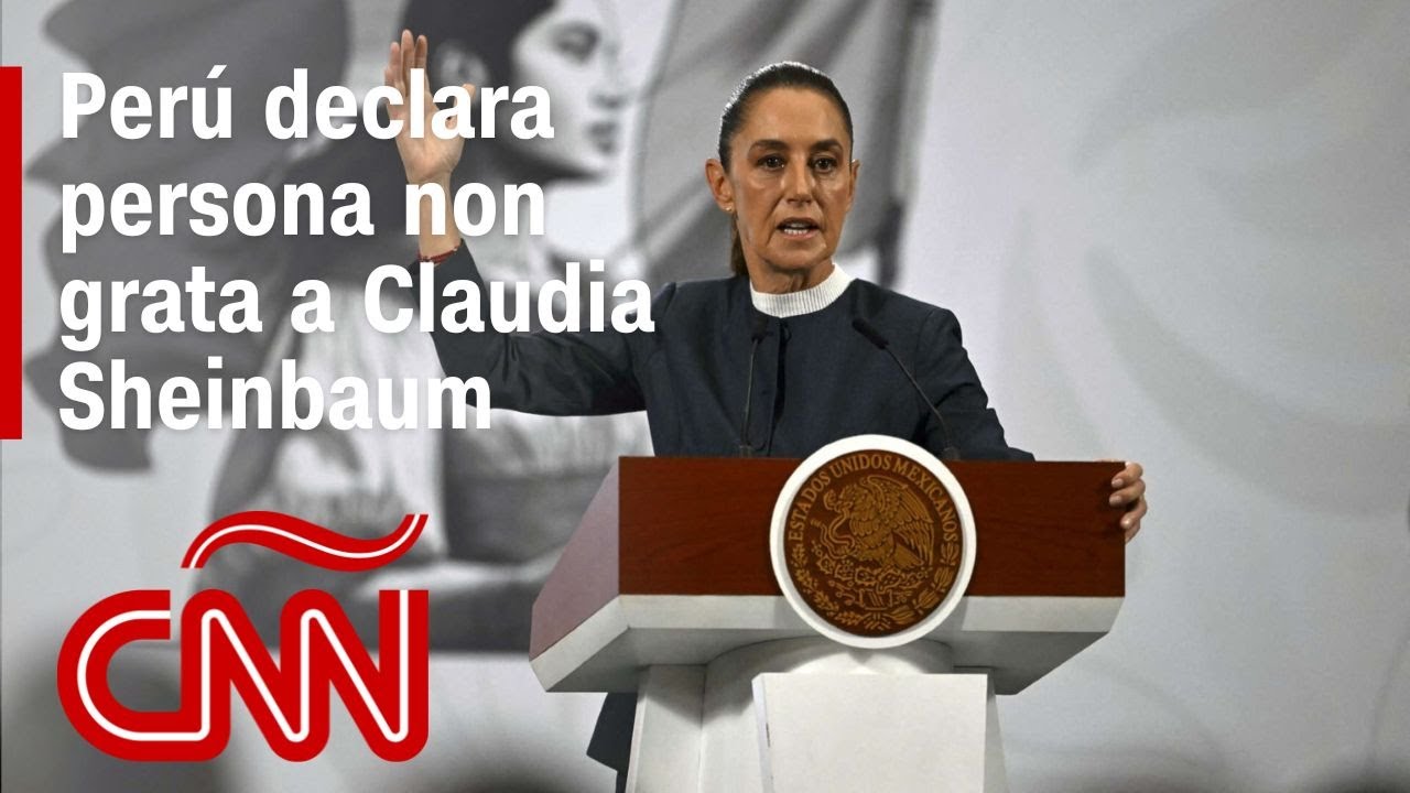 Claudia Sheinbaum es declarara persona non grata en Perú