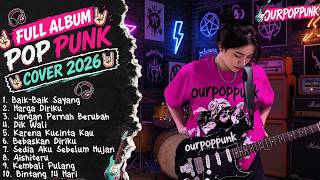 Download lagu Pop Punk Cover Indonesia Terbaik 2026 | Full Album Lagu Viral by OurPopPunk mp3