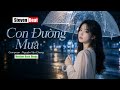 Nhạc 8x 9x - Con Đường Mưa - Nguyễn Văn Chung - Steven Beat