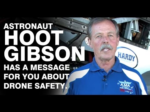 Astronaut Hoot Gibson Talks About Flying Drones Safely