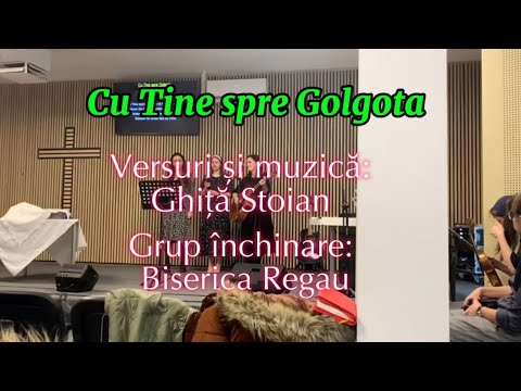 Cu Tine spre Golgota