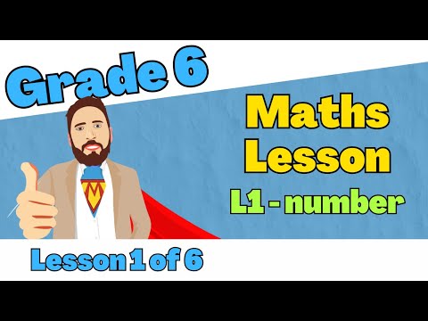 Grade 6 Math Lesson | Lesson 1 - Number