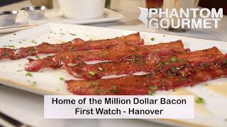 First Watch - Home of the Million Dollar Bacon