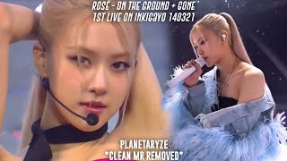 [Clean Mr Removed] Rosé 박채영- 'On The Ground' + 'Gone' 140321 Live on Inkigayo