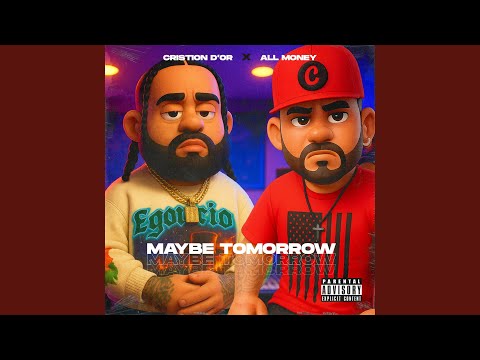 Maybe Tomorrow (feat. All Money)