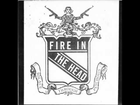 Fire in the Head - Three Reasons