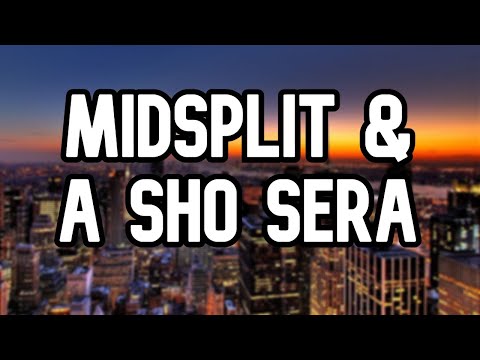 Midsplit & A-SHO - Sera