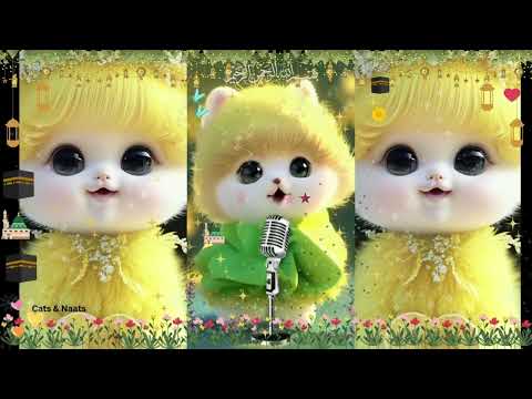 Cute Cat Naat 😻 Muhammad Nabina Khubsurat Naat Sharif 🕋 Adorable & Heartwarming#whatsappstatus #cute