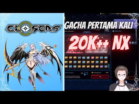 Gacha Pertama Kali 20K++ NX di Closers World