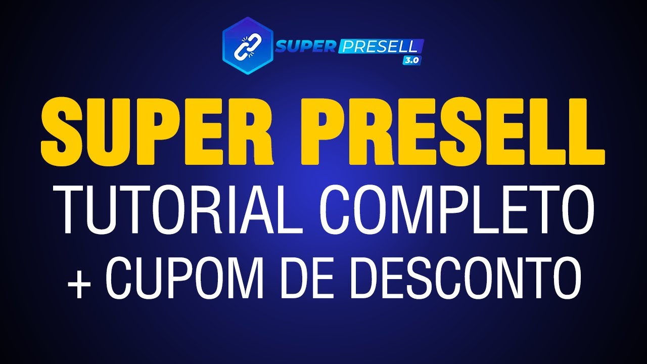 🔵 MEGA TUTORIAL PLUGIN SUPER PRESELL + CUPOM DE DESCONTO