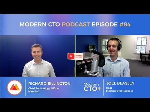 Modern CTO Podcast Episode #84 With Richard Billington - CTO at MatsSoft