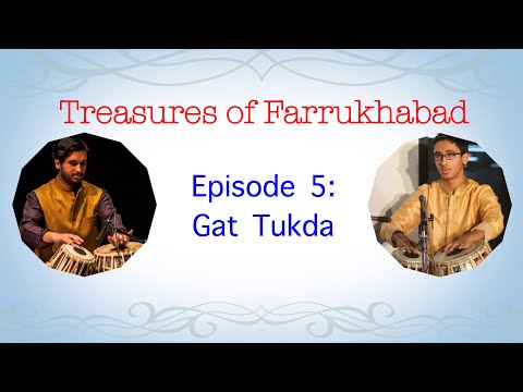 Treasures of Farrukhabad: Episode 5 - Gat Tukda