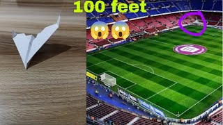 Over 100 feet !!! | World record peper airplane | how to make the best peper airplane 1 minute