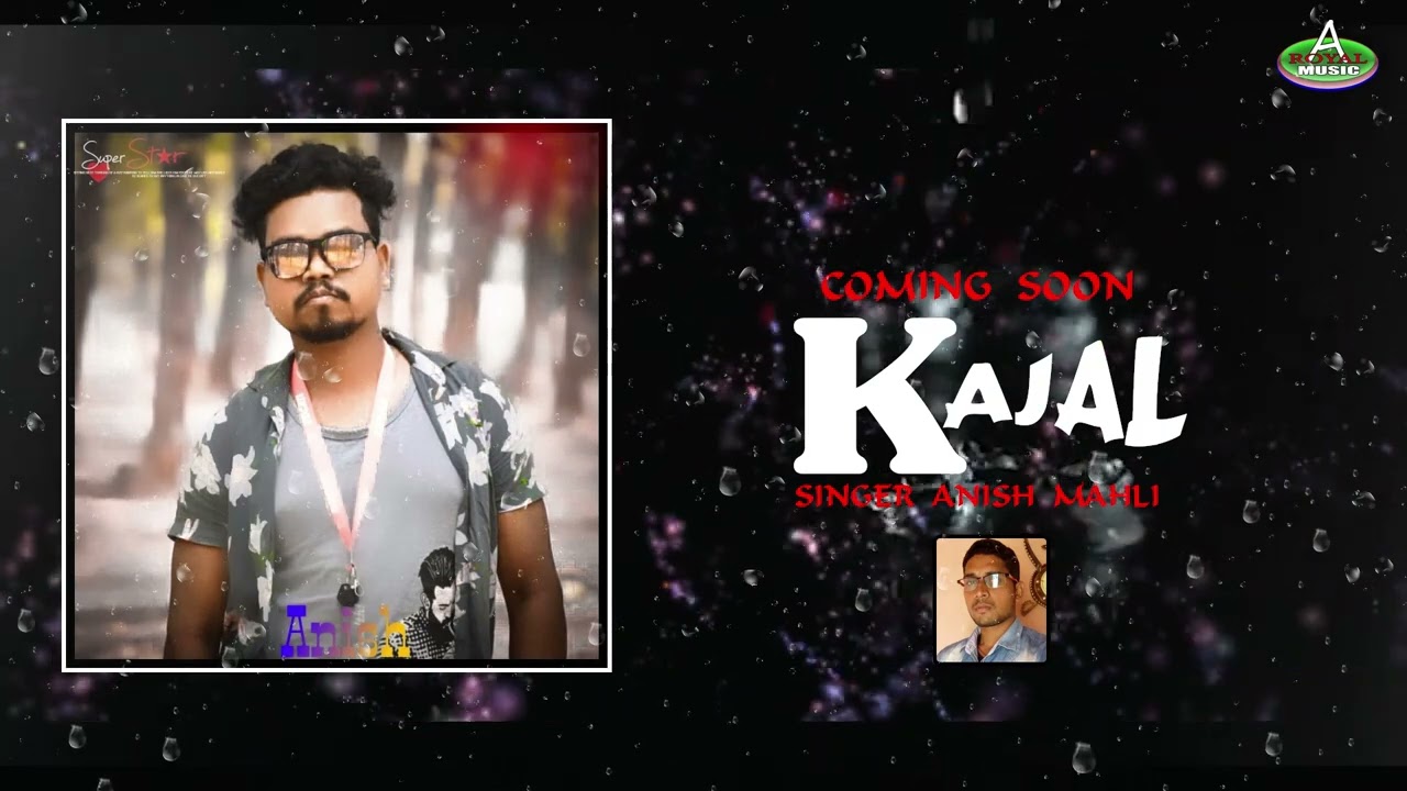 KAJAL ll COMING SOON NEW NAGPURI SONG II #aroyalmusic