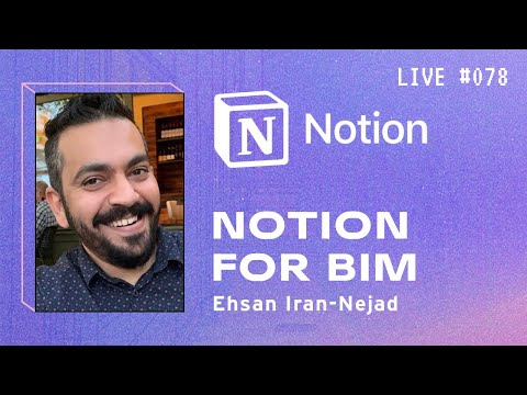 Notion for BIM with Ehsan Iran-Nejad | BIM Pure Live #078 - YouTube