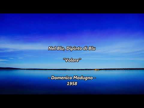 Nel Blu, Dipinto di Blu ( Volare ) -  Domenico Modugno , 1958