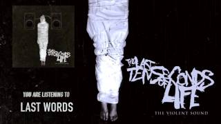 The Last Ten Seconds Of Life - Last Words