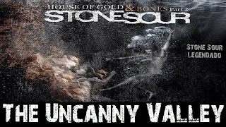 Stone Sour - The Uncanny Valley (Tradução)