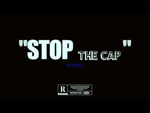 Migo Savage - Stop The Cap  ( Official Music Video )