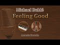 Feeling Good - Michael Bublé (Acoustic Karaoke)