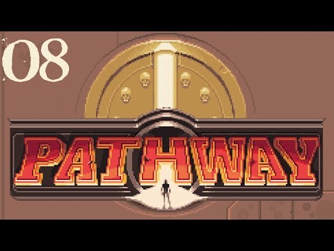 SB Plays Pathway 08 - Familiar Dreams