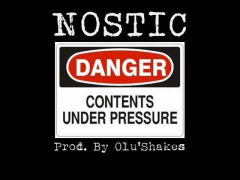 Nostic - Under Pressure (Prod. By Olu'Shakes)