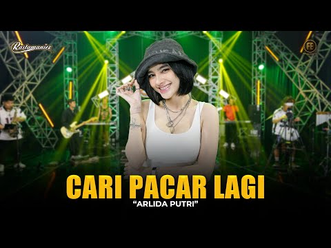 ARLIDA PUTRI - CARI PACAR LAGI | Feat. RASTAMANIEZ ( Official Live Version )