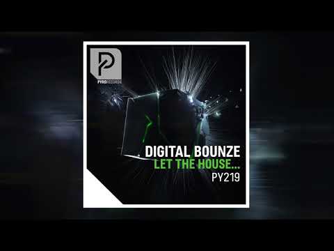 Digital Bounze - Let The House (Edit)