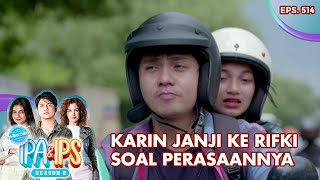 Download lagu Karin Janji Ke Rifki Soal Perasaannya - Mantan Ipa & Ips | Eps. 514 | Part (3/5) mp3