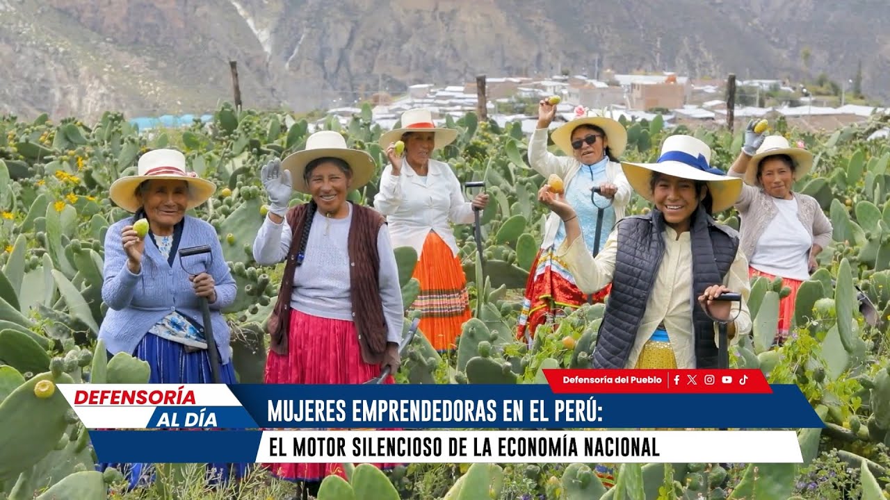 🔴 MUJERES EMPRENDEDORAS EN EL PERÚ: EL MOTOR SILENCIOSO DE LA ECONOMÍA NACIONAL