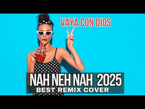 Nah Neh Nah (Vaya Con Dios - 2025 Dance Remix by Geo Da Silva & George Buldy)