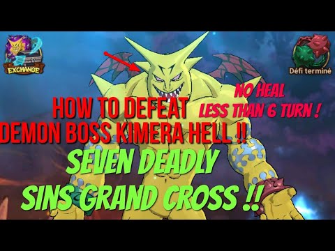 Seven Deadly Sins : Grand Cross !!! Boss Demon Kimara Hell !! In Less Than 6 Turn + No Heal !!!