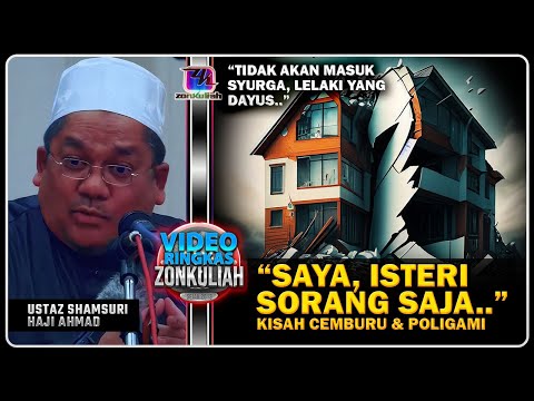 TAZKIRAH : Bab Cemburu, Dayus Dan Poligami - Ustaz Shamsuri Ahmad