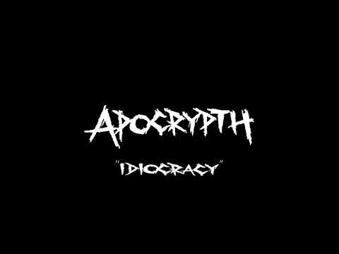 Apocrypth - Idiocracy