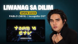 Liwanag sa Dilim - Pablo (SB19) | Incognito OST | Baybayin Lyric Video