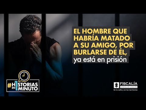 El hombre que habría matado a su amigo, por burlarse de él, ya está en prisión