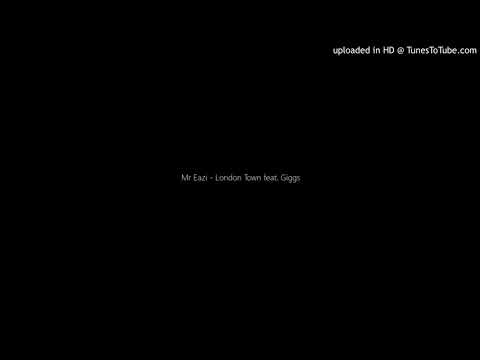 Mr Eazi - London Town feat. Giggs