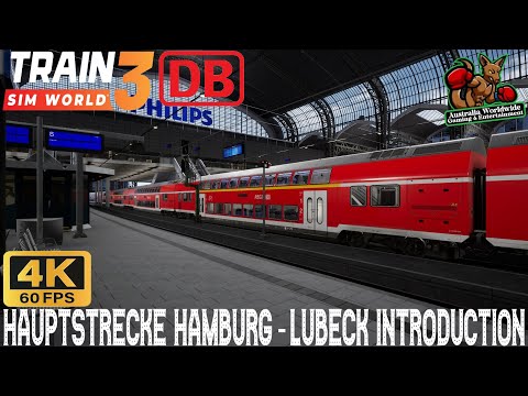 Train Sim World 3 | Hauptstrecke Hamburg - Lubeck Route Introduction | In 4K 60Fps