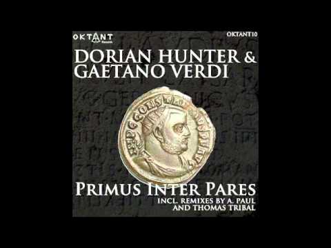 OKTANT10 Dorian Hunter & Gaetano Verdi - Primus Inter Pares (Snipped Mix)