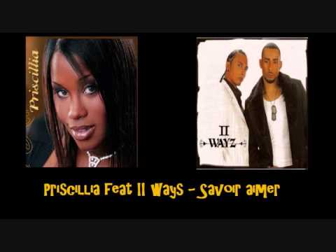 Priscillia feat II ways   Savoir aimer