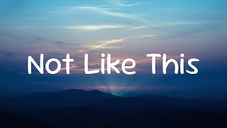 Calvin Richardson - Not Like This ( Lyrics )
