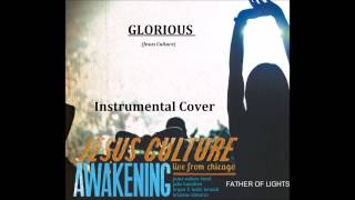 INSTRUMENTAL - GLORIOUS - Jesus Culture