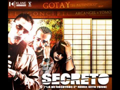 Gotay 'El Autentico' Ft Arcangel & Yomo - Secreto