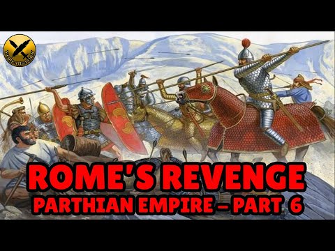 Forgotten Iranian Parthian Empire (  امپراتوری اشکانیان) - Rome's Revenge - Part 6 of 8
